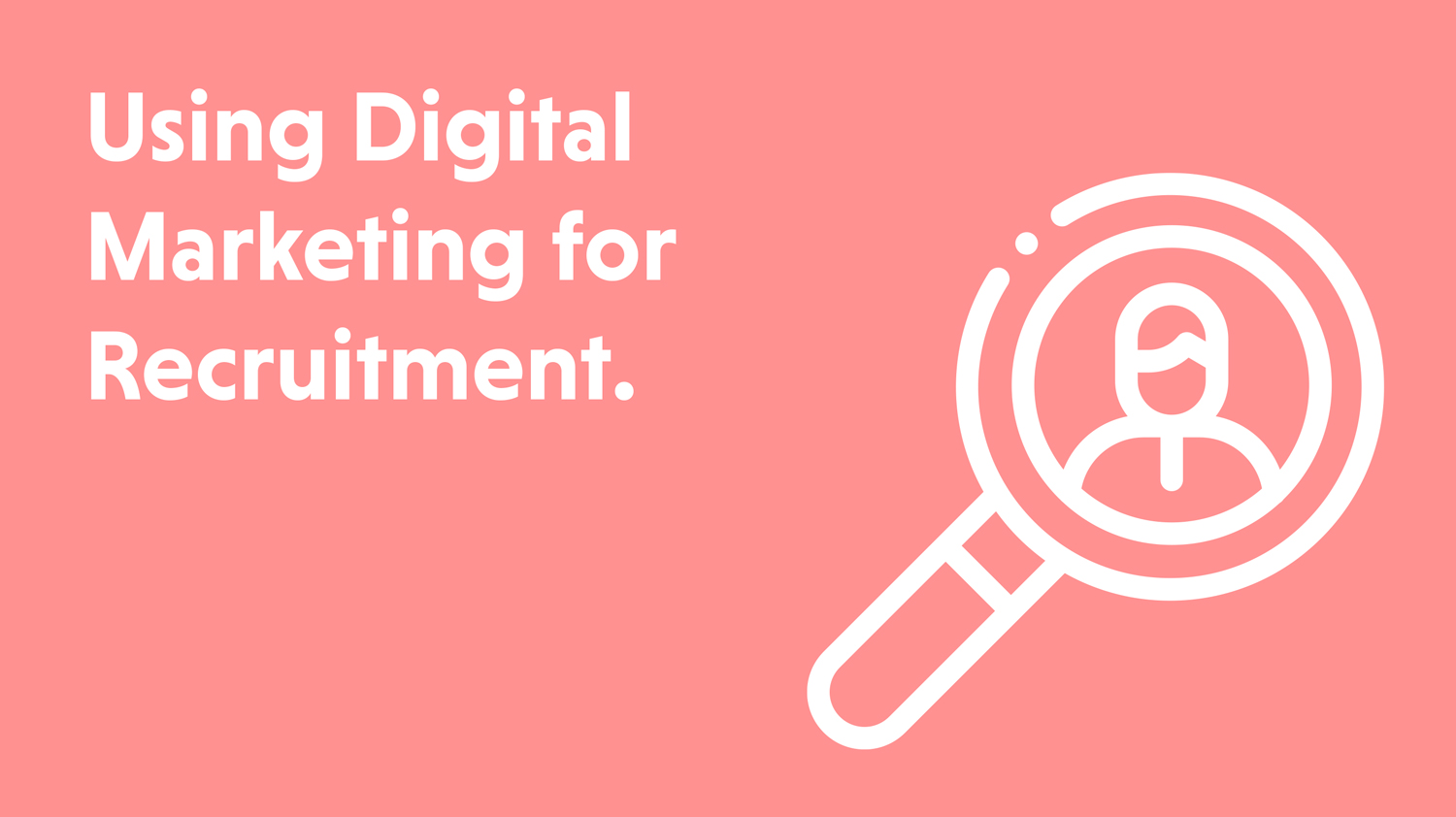 Blog cover artwork showing the title Using Digital Marketing for Recruitment